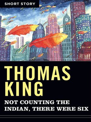 cover image of Not Counting the Indian, There Were Six